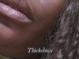 Thickchocx